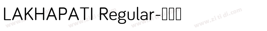 LAKHAPATI Regular字体转换